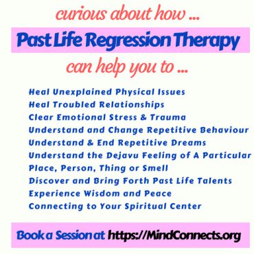 The Benefits Of Past Life Regression Therapy | MindConnects